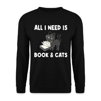 All I Need Is Book And Cats - Unisex Pullover - Schwarz - Vorne - Alina (178cm) & Michal (187cm)