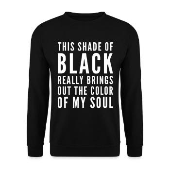 This Shade Of Black Really Brings Out The Color - Sweat-shirt Unisexe - noir - Devant - Alina (178cm) & Michal (187cm)
