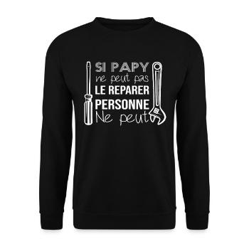 Papy Peut Tout réparer Cadeau Fêtes - Sweat-shirt Unisexe - noir - Devant - Alina (178cm) & Michal (187cm)