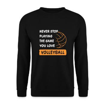 Volley-ball disant de ne jamais arrêter de jouer au jeu - Sweat-shirt Unisexe - noir - Devant - Alina (178cm) & Michal (187cm)