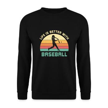 Das Leben ist besser mit Baseball Lustiger Spruch - Unisex Pullover - Schwarz - Vorne - Alina (178cm) & Michal (187cm)