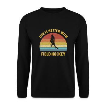 Leben ist besser mit Feldhockey Spruch Geschenk - Unisex Pullover - Schwarz - Vorne - Alina (178cm) & Michal (187cm)
