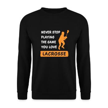 Never Stop Playing the Game Lacrosse Gift - Unisex Sweatshirt - black - Front - Alina (178cm) & Michal (187cm)