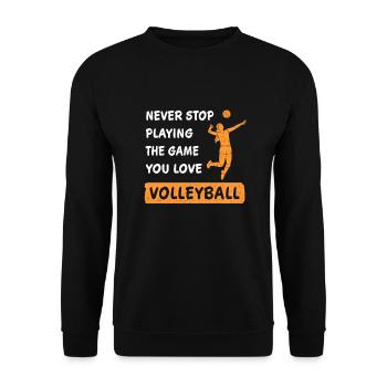 Volleyball Dicton Ne jamais arrêter de jouer au jeu - Sweat-shirt Unisexe - noir - Devant - Alina (178cm) & Michal (187cm)