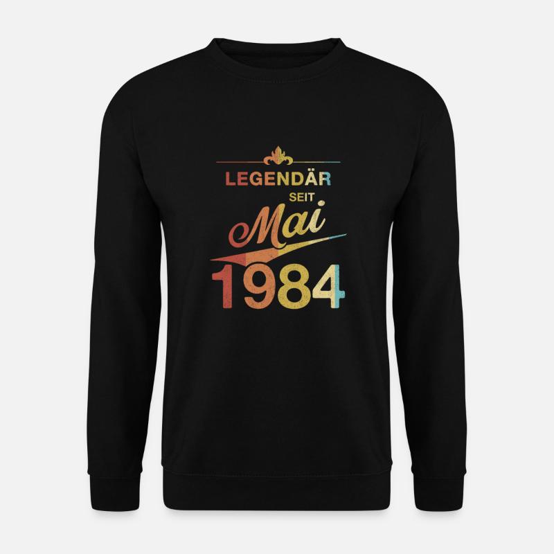 40. Geburtstag Legendär seit Mai 1984 Jahrgang 84 - Unisex Pullover - Schwarz