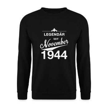 80th birthday Legendary since November 1944 - Unisex Sweatshirt - black - Front - Alina (178cm) & Michal (187cm)