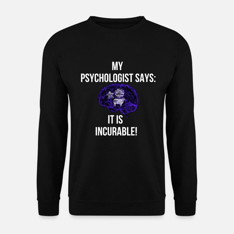 my psychologist says: Incurable Brettspiel Spieler - Unisex Pullover - Schwarz