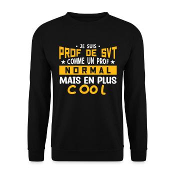 Prof de SVT super cool - Sweat-shirt Unisexe - noir - Devant - Alina (178cm) & Michal (187cm)