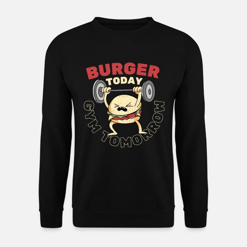 Burger Heute Fitnessstudio Morgen - Unisex Pullover - Schwarz