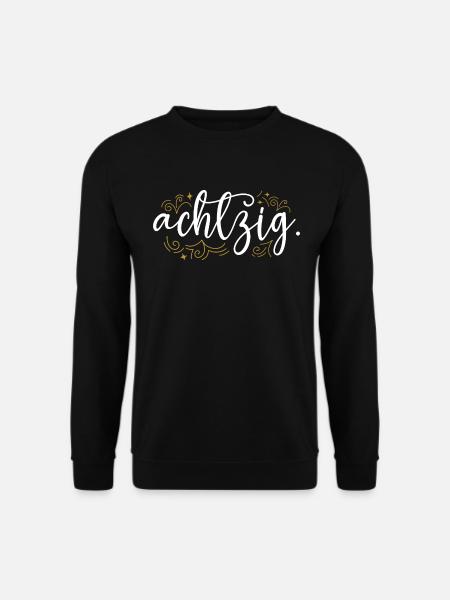 80. Geburtstag Frauen Verzierung Frau 80 Jahre - Unisex Pullover - Schwarz