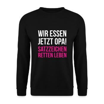 Wir essen jetzt Opa - Satzzeichen retten Leben - Unisex Pullover - Schwarz - Vorne - Alina (178cm) & Michal (187cm)
