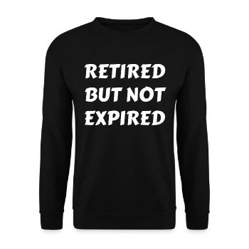 Retired But Not Expired | Funny Retirement Quote - Unisex Sweatshirt - black - Front - Alina (178cm) & Michal (187cm)