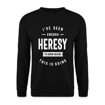 Inquisition Enough Heresy Inquisitor Meme Quotes - Unisex Sweatshirt - black - Front - Alina (178cm) & Michal (187cm)