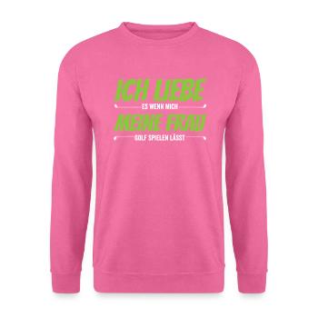 Golf Golfer Spruch - Ich liebe meine Frau - Unisex Pullover - Pink - Vorne