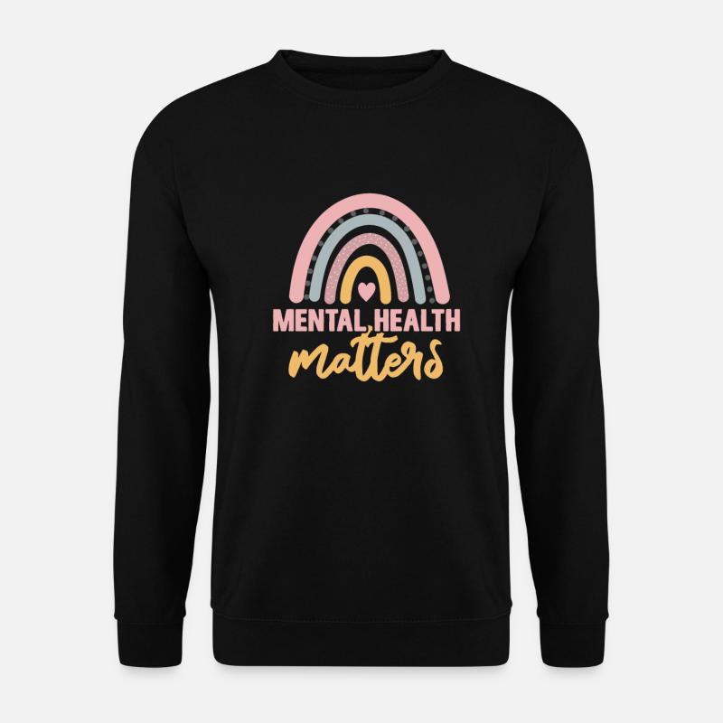 Psychische Gesundheit Mental Health Geschenk - Unisex Pullover - Schwarz