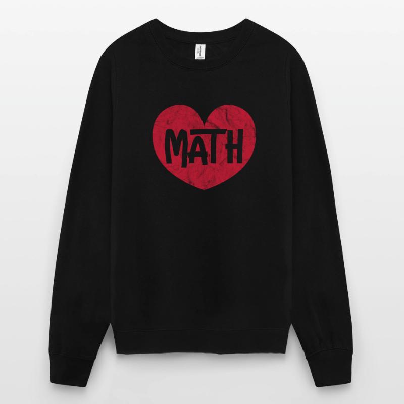 Math Teacher Math Math Teacher Gift Unisex Sweatshirt