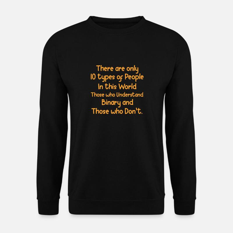 Binary Code Programmer Coder Gift - Unisex Sweatshirt - black