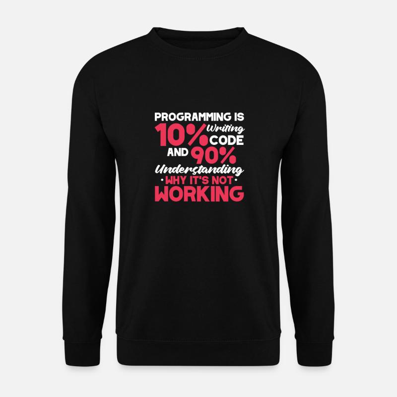 Développeur de logiciels Programmeur Logiciel - Sweat-shirt Unisexe - noir