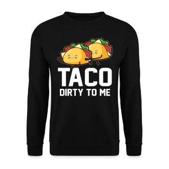 Mexican Couples Taco Dirty To Me Cinco De Mayo - Unisex Sweatshirt - black - Front - Alina (178cm) & Michal (187cm)