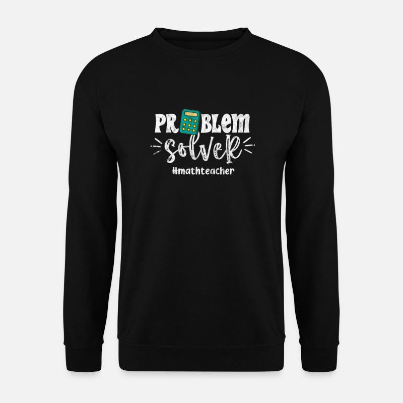 Mathematik Mathe Mathematiker Mathelehrer Geschenk - Unisex Pullover - Schwarz
