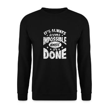 Motivation Motivate Career Saying Gift - Unisex Sweatshirt - black - Front - Alina (178cm) & Michal (187cm)