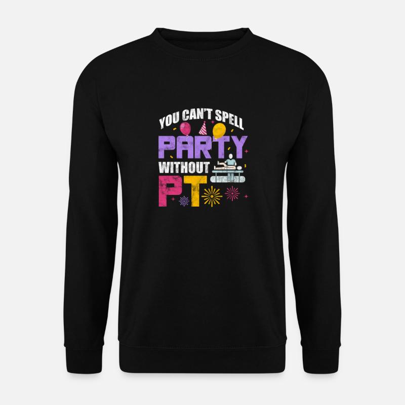 Physiotherapist Physiotherapy Physio Gift - Unisex Sweatshirt - black