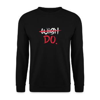 Motivation Motivate Career Saying Gift - Unisex Sweatshirt - black - Front - Alina (178cm) & Michal (187cm)