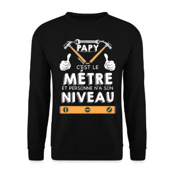 Papy C'est Le Mètre Humour Homme Bricoleur - Sweat-shirt Unisexe - noir - Devant - Alina (178cm) & Michal (187cm)