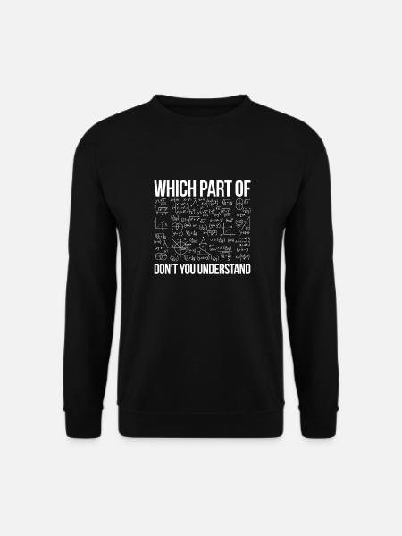 Mathématiques Math Mathématicien Math Professeur Cadeau - Sweat-shirt Unisexe - noir