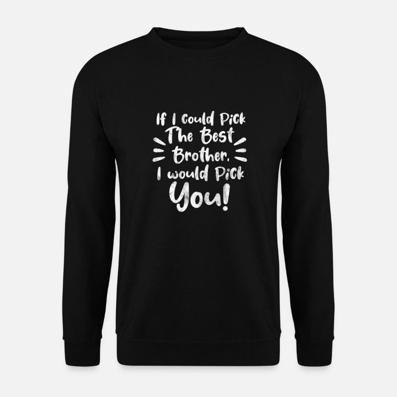 Brother - Unisex Sweatshirt - black
