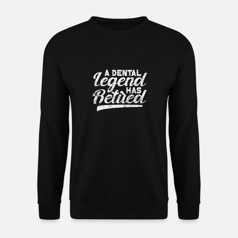 Retired dentist - Unisex Sweatshirt - black