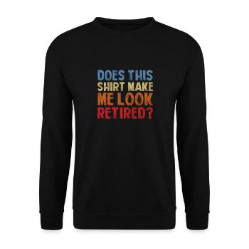 Retirement - Unisex Sweatshirt - black - Front - Alina (178cm) & Michal (187cm)