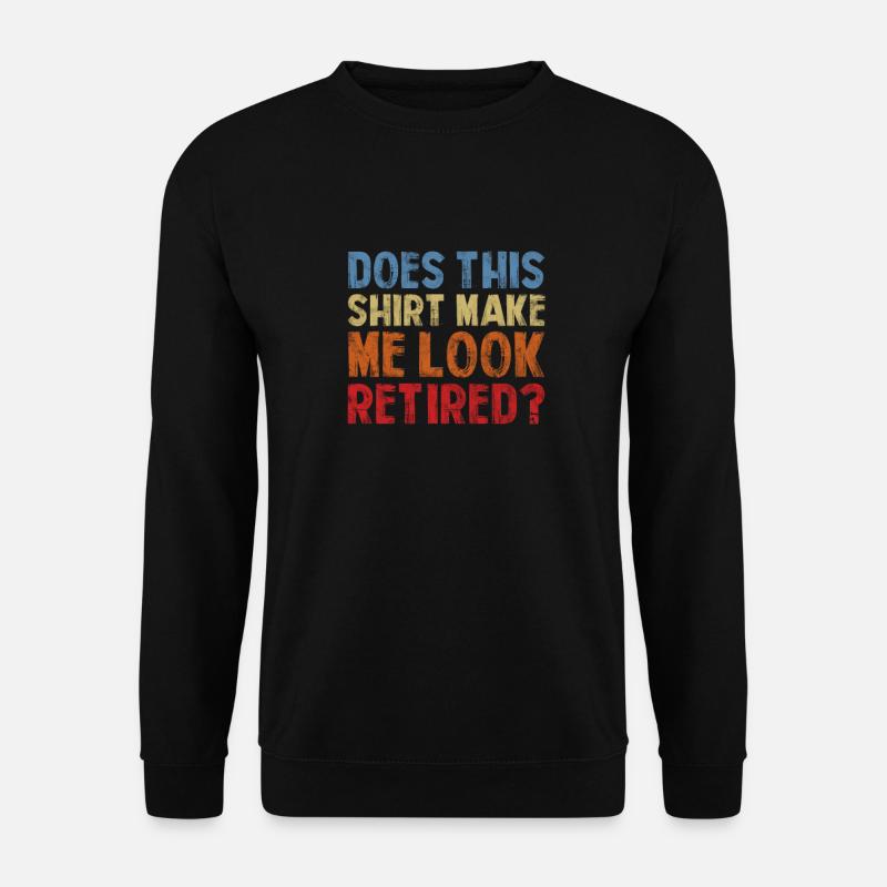 Ruhestand - Unisex Pullover - Schwarz