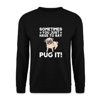 Carlin Chien Chien Ami Pet Pug Pug Pug Cadeau - Sweat-shirt Unisexe - noir - Devant - Alina (178cm) & Michal (187cm)
