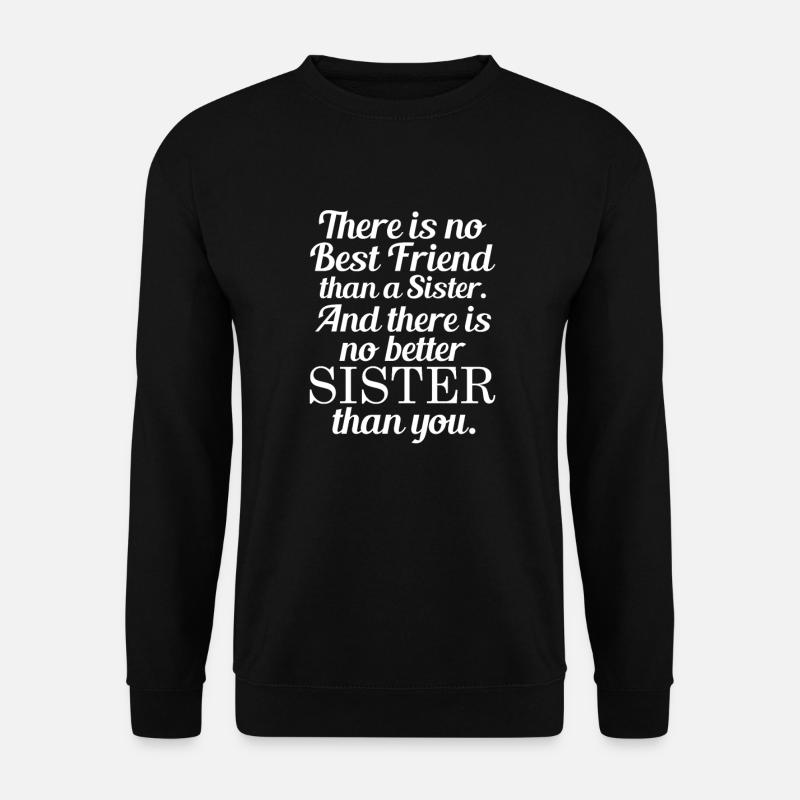 Sister - Unisex Sweatshirt - black