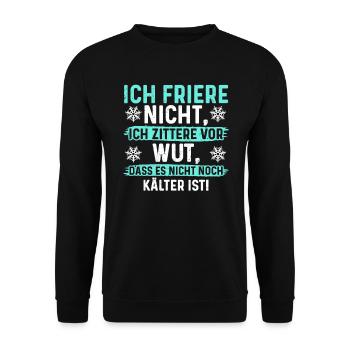 Ich friere nicht, ich zittere vor wut - Unisex Pullover - Schwarz - Vorne - Alina (178cm) & Michal (187cm)