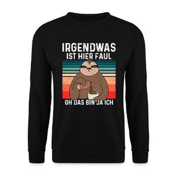Morgenmuffel - Irgendwas ist hier Faul - Unisex Pullover - Schwarz - Vorne - Alina (178cm) & Michal (187cm)