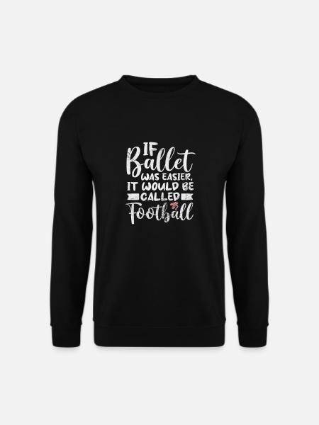 Ballet - Sweat-shirt Unisexe - noir