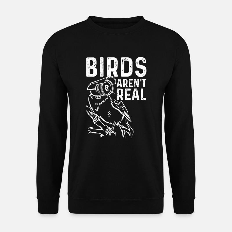 Birds Are Not Real - Unisex Sweatshirt - black