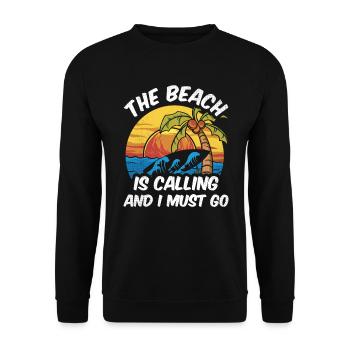 The beach is calling and i must go - Unisex Pullover - Schwarz - Vorne - Alina (178cm) & Michal (187cm)