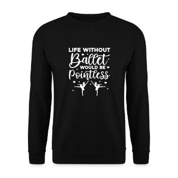 Ballet Ballerine Ballet Danseuse Danse Cadeau - Sweat-shirt Unisexe - noir - Devant - Alina (178cm) & Michal (187cm)