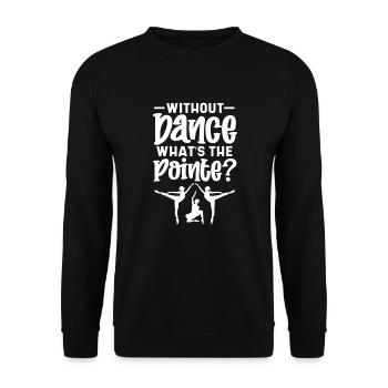 Ballet Ballerine Ballet Danseuse Danse Cadeau - Sweat-shirt Unisexe - noir - Devant - Alina (178cm) & Michal (187cm)