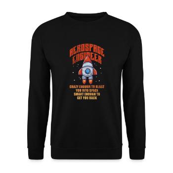 Space Engineer Aeronautical Engineer Gift - Unisex Sweatshirt - black - Front - Alina (178cm) & Michal (187cm)