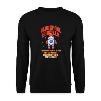 Space Engineer Aeronautical Engineer - Unisex Sweatshirt - black - Front - Alina (178cm) & Michal (187cm)