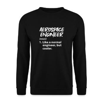 Space Engineer Aeronautical Engineer - Unisex Sweatshirt - black - Front - Alina (178cm) & Michal (187cm)