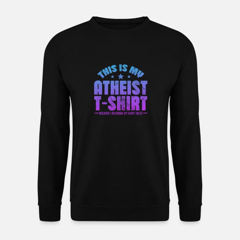 Atheist Atheismus Anti Religion Gott Geschenk - Unisex Pullover - Schwarz