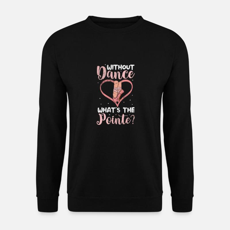 Ballet - Unisex Sweatshirt - black