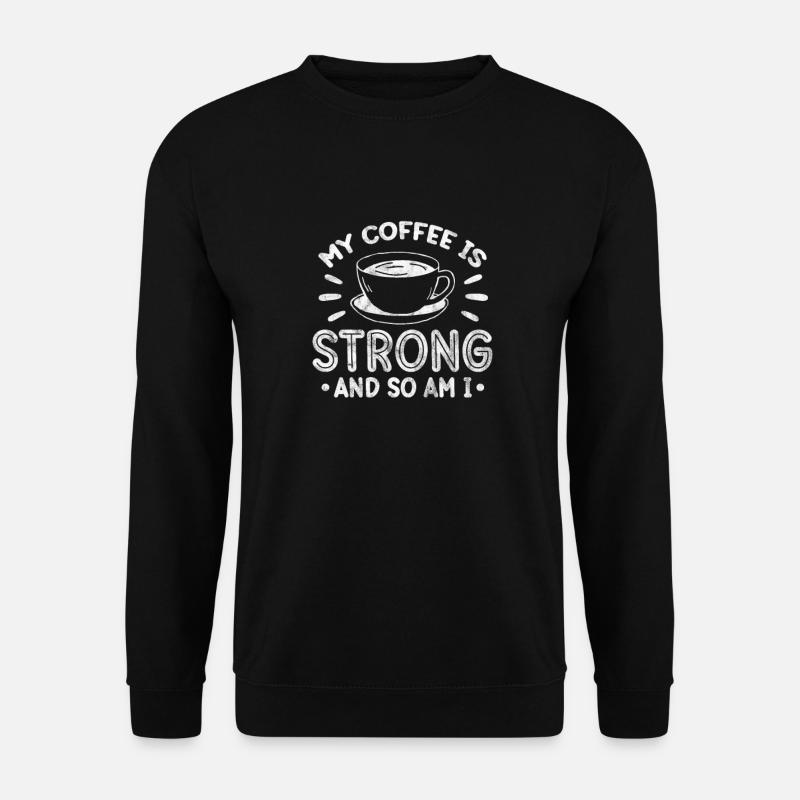Coffee - Unisex Sweatshirt - black