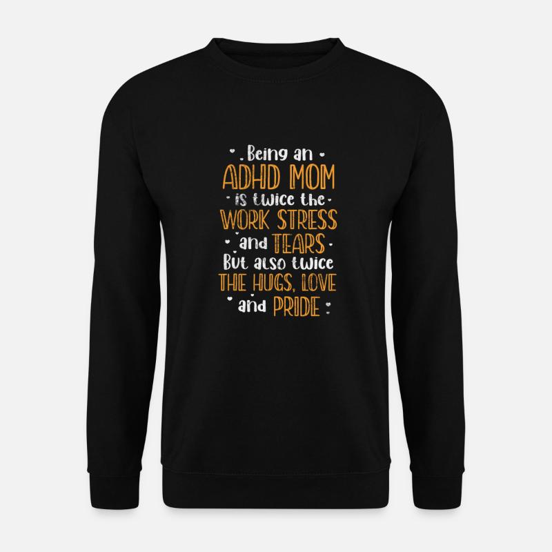 ADHS Mutter - Unisex Pullover - Schwarz