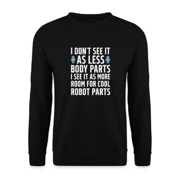 Amputation Amputation Prosthesis Gift - Unisex Sweatshirt - black - Front - Alina (178cm) & Michal (187cm)